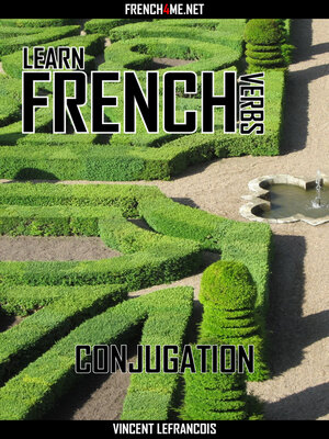 cover image of Learn French Verbs--Conjugation